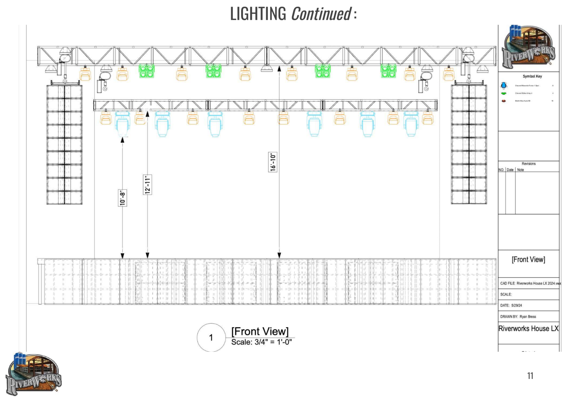 RiverWorks house lighting front view showing upstage and downstage truss with Martin Mac Aura XB, Chauvet Maverick Force 1 Spot, and Chauvet Strike 4 fixtures, plus L-Acoustics line arrays at trim heights of 10 feet 8 inches, 12 feet 11 inches, and 16 feet 10 inches.